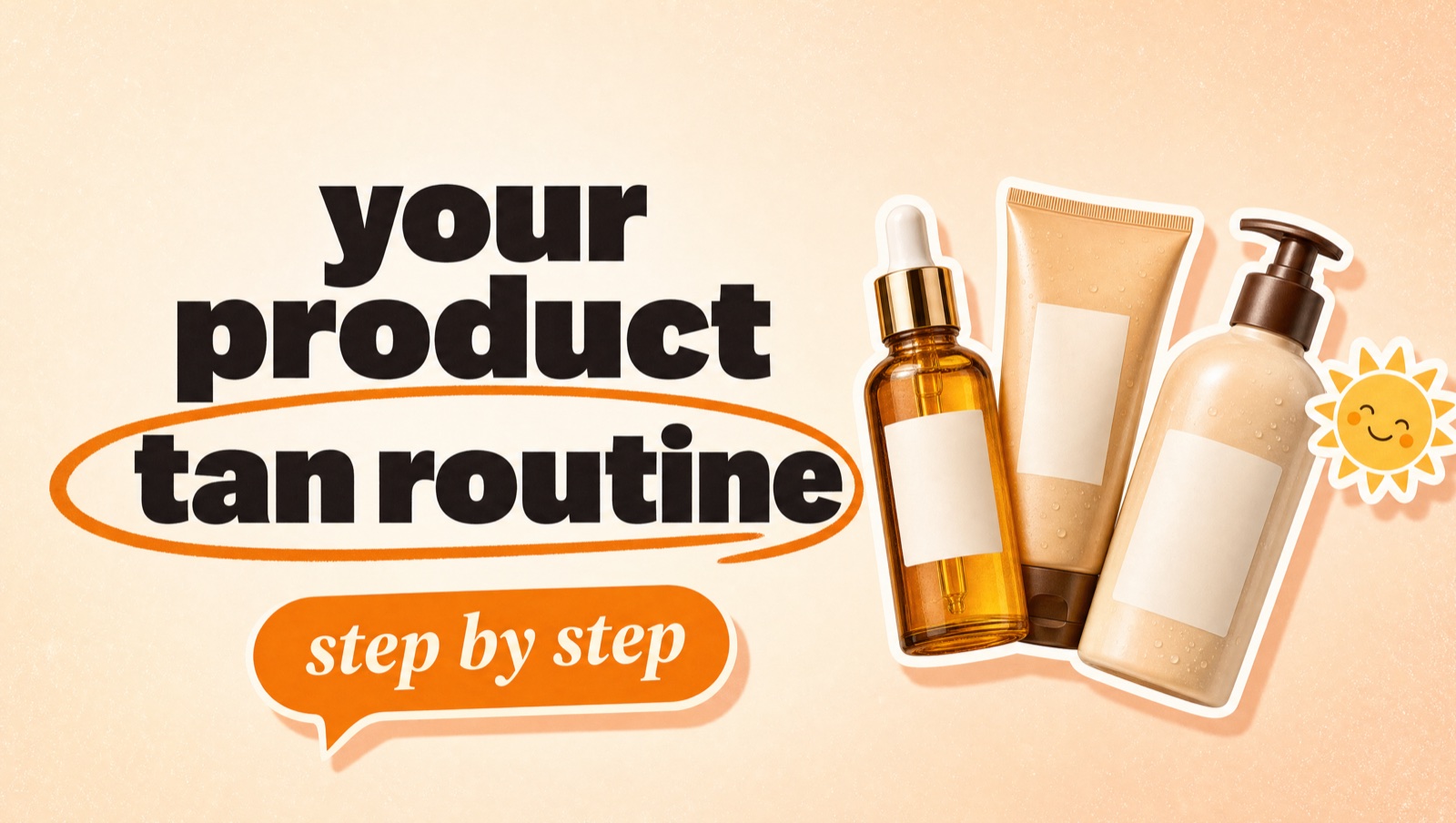 Illustrated header reading: your product tan routine — step by step.