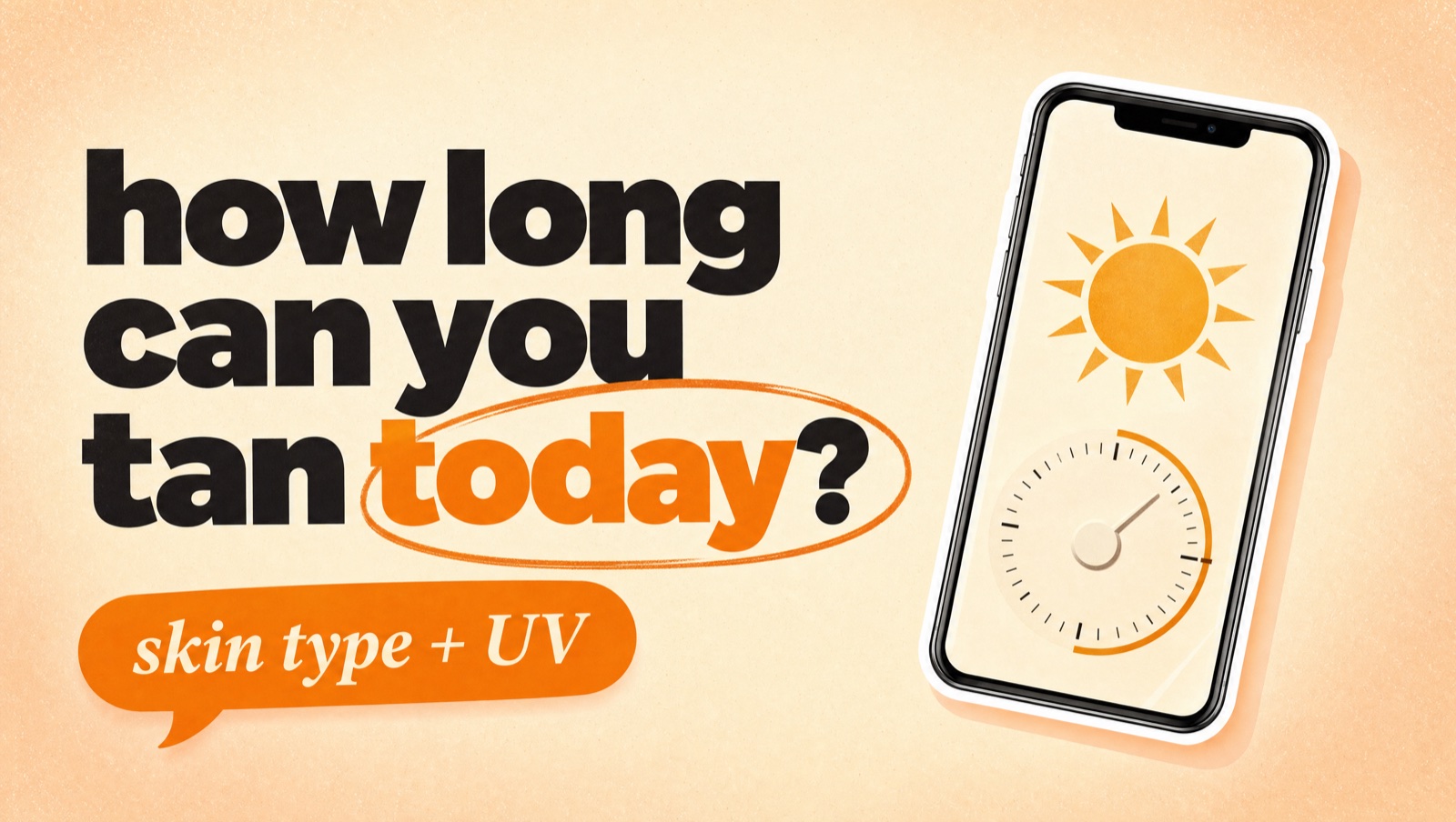 Illustrated header reading: how long can you tan today?